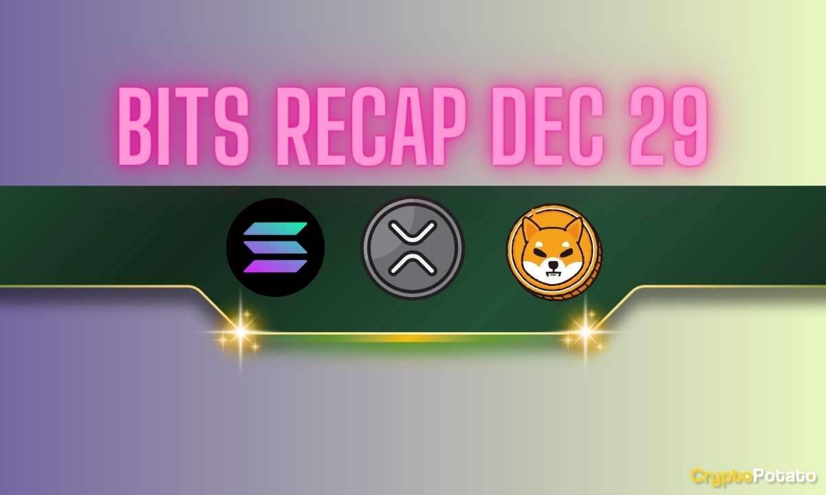 Solana (SOL) Rollercoaster, Ripple (XRP) Fiyat Tahminleri, Shiba Inu (SHIB) Büyük Başarı: Bit Özeti 29 Aralık