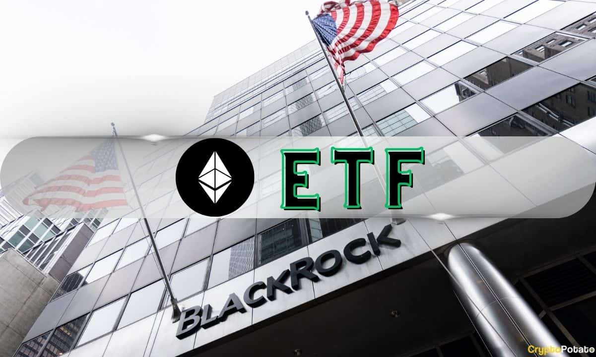 İşte BlackRock'un Spot Ethereum ETF'si Güncellenmiş S-1 Başvurusunun Ardından Ne Zaman Başlayabilir?